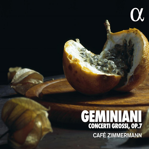 CAFE ZIMMERMANN - GEMINIANI - CONCERTI GROSSI, OP. 7CAFE ZIMMERMANN - GEMINIANI - CONCERTI GROSSI, OP. 7.jpg